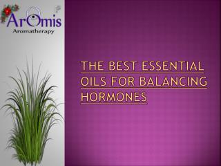 The Best Essential Oils for Balancing Hormones