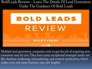 BoldLeads Reviews – Learn The Details Of Lead Generation Under The Guidance Of Bold Leads
