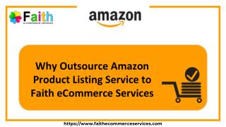 Why Outsource Amazon Product Listing Service to Faith eCommerce Services