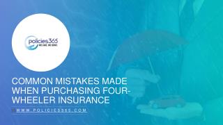 Common mistakes made when purchasing four-wheeler insurance