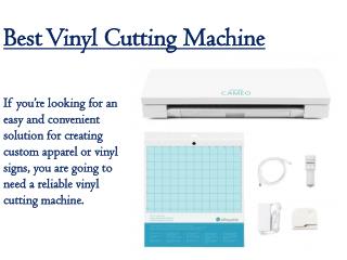 Get Reliable vinyl cutting machine