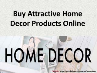 Buy Attractive Home Decor Products Online