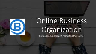 Grow your business with online business organization