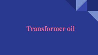 What is transformer oil?