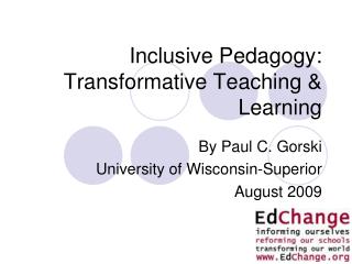 Inclusive Pedagogy: Transformative Teaching & Learning