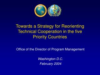 Towards a Strategy for Reorienting Technical Cooperation in the five Priority Countries