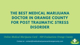 The Best Medical Marijuana Doctor in Orange County for Post Traumatic Stress Disorder