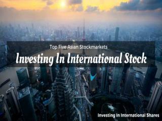 Top 5 Asian Countries for Investing in International Stock