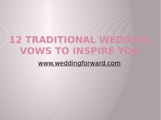 12 Traditional Wedding Vows To Inspire You 2018