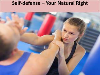 Self-defense – Your Natural Right