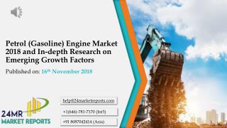Petrol (Gasoline) Engine Market 2018 and In-depth Research on Emerging Growth Factors