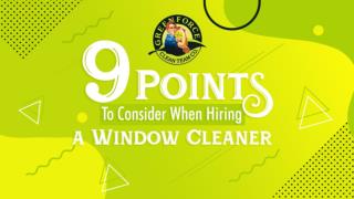 9 Points to Consider When Hiring a Window Cleaner