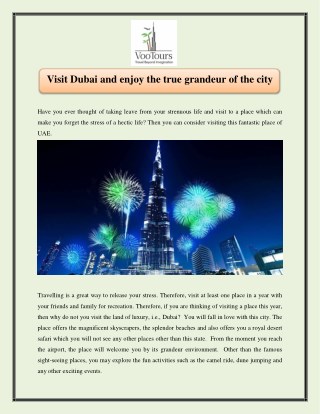 Visit Dubai and enjoy the true grandeur of the city