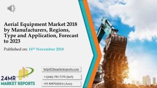 Aerial Equipment Market 2018 by Manufacturers, Regions, Type and Application, Forecast to 2023