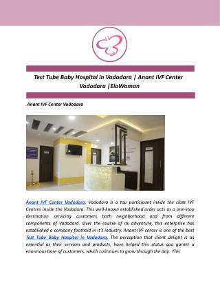 Test Tube Baby Hospital in Vadodara | Anant IVF Center Vadodara |ElaWoman