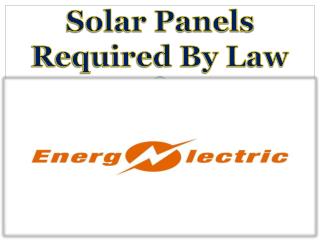 Solar Panels Required By law