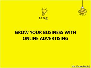 GROW YOUR BUSINESS WITH ONLINE ADVERTISING