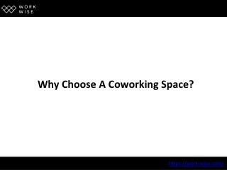 Why Choose A Coworking Space