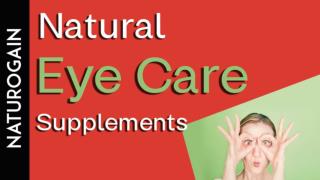 Natural Eye Care Supplements to Improve Vision Naturally at Home