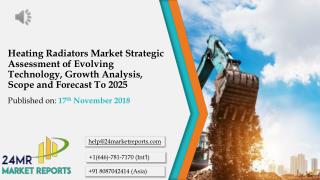 Heating Radiators Market Strategic Assessment of Evolving Technology, Growth Analysis, Scope and Forecast To 2025
