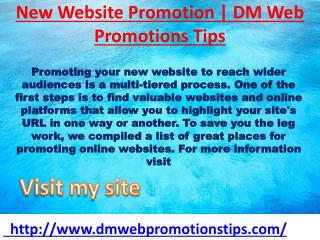 New Website Promotion | DM Web Promotions Tips