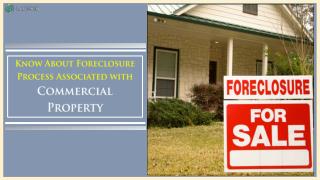 Know About Foreclosure Process Associated with Commercial Property