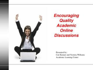 Encouraging Quality Academic Online Discussions