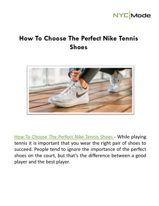 How To Choose The Perfect Nike Tennis Shoes