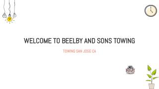 Towing San Jose CA | Beelbyandsonstowing