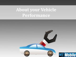 About your Vehicle Performance