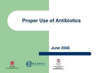 Proper Use of Antibiotics