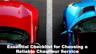 Essential Checklist for Choosing a Reliable Chauffeur Service