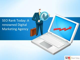 SEO Rank Today: A renowned Digital Marketing Agency