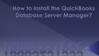 QuickBooks Database Server Manager | ☎ 1-888-323-1555