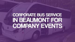 Corporate Bus Service in Beaumont for Company Events