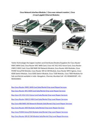 Cisco network interface modules| Refurbished WIC-HWIC Wan Cards Rental| Used Cisco Wan Cards Chip level Repair Services