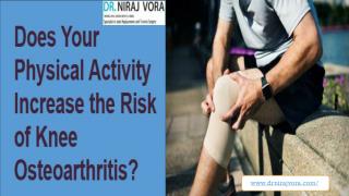 Does Your Physical Activity Increase the Risk of Knee Osteoarthritis?