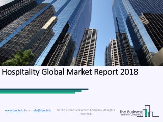 Hospitality Global Market Report 2018