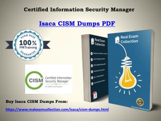 Updated Isaca Pass4sure CISM Exam Dumps Questions - CISM PDF RealExamCollection