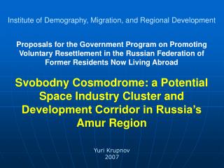 Proposals for the Government Program on Promoting Voluntary Resettlement in the Russian Federation of Former Residents N