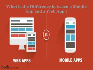 What is the Difference between a Mobile App and a Web App ?