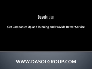 Get Companies Up and Running and Provide Better Service