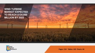 Wind Turbine Market: Detailed Analysis, Growth, Latest Trends and Industry Forecast – 2023
