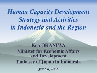 Human Capacity Development Strategy and Activities in Indonesia and the Region