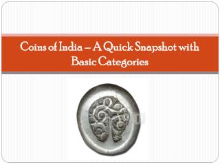 Coins of India – A Quick Snapshot with Basic Categories