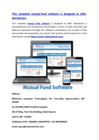 This complete mutual fund software is designed to offer distributors