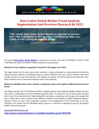 Data Centre Switch Market Trend Analysis, Segmentation And Overview Research By 2023