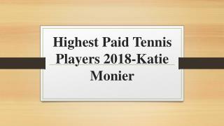 Highest Paid Tennis Players 2018-Katie Monier