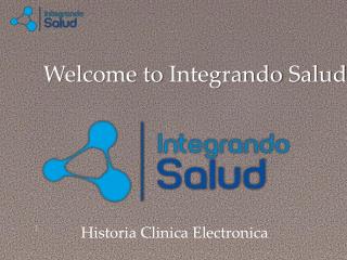 Historia Clinica Electronica - Integrando salud