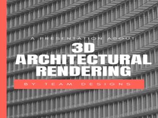 3D Architectural Rendering Benefits